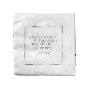 Servett "Tänk om jorden är paradiset..." Fröjd - Affari