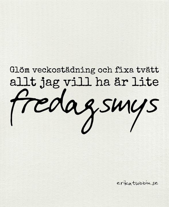 Disktrasa, FREDAGSMYS - Erika Tubbin