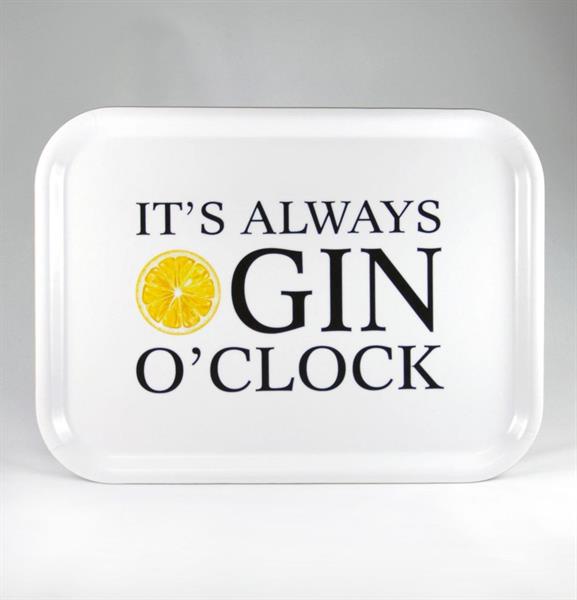 Bricka: It´s always Gin o´clock (vit) - Mellow Design (rektangulär)