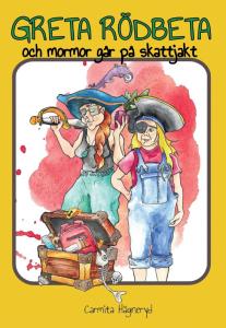 Barnbok: Greta Rödbeta och mormor går på skattjakt - av Carmita Hägneryd