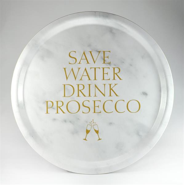 Bricka: Save water drink prosecco - Mellow Design (rund, marmor med guldtext)