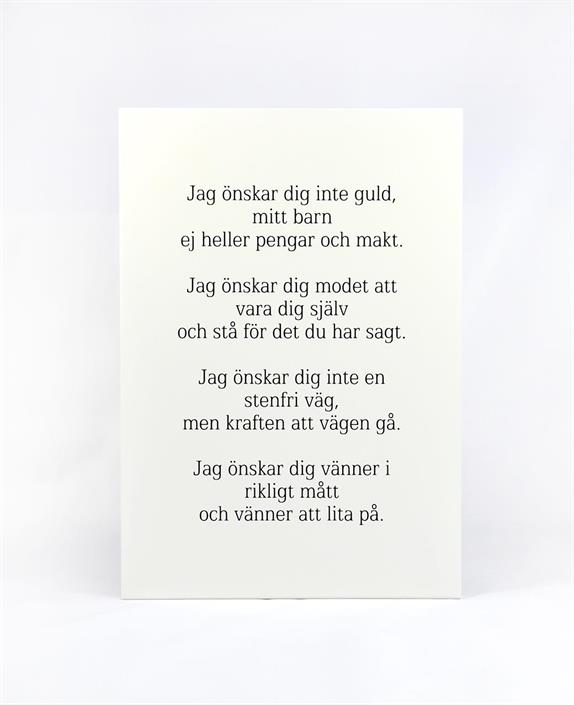 Tavla, Jag önskar dig inte guld, mitt barn... (A5) - Mellow Design