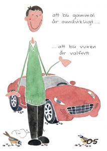 Vykort Att bli gammal är oundvikligt, att bli vuxen är valfritt (TJ Produktion)