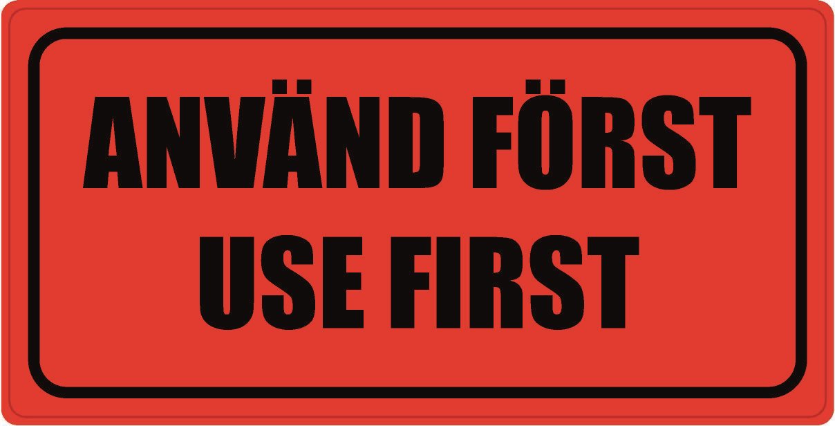Varningsetikett med text, "ANVÄND FÖRST", "USE FIRST", 100x50 mm, 1000 st etiketter