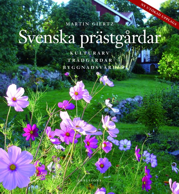 Svenska prästgårdar- kulturarv - trädgårdar - byggnadsvård