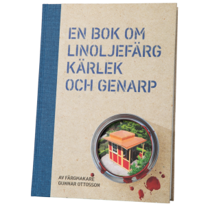 En bok om linoljefärg, kärlek och Genarp/ Bok