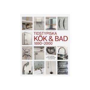 Tidstypiska kök & Bad 1880-2000