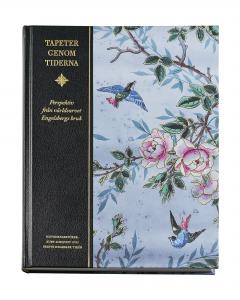 Tapeter genom tiderna- Perspektiv från världsarvet Engelsbergs bruk