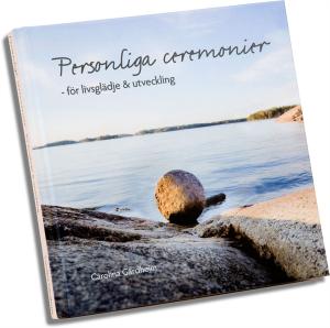 BOK PERSONLIGA CEREMONIER - FÖR LIVSGLÄDJE & UTVECKLING