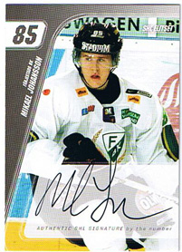 2007-08 SHL Signed by the numbers s.1B #1 Mikael Johansson, Färjestads BK /85