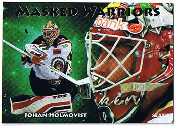 2009-10 SHL s.2 Masked Warriors Gold #03 Johan Holmqvist Frölunda Indians