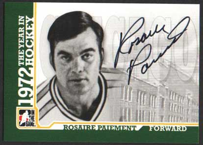 Rosaire Paiement 2009-10 ITG 1972 The Year In Hockey Autographs #ARP