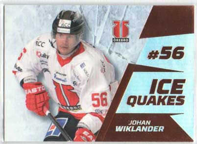 2012-13 HockeyAllsvenskan, Ice Quakes Parallel #ALLS-IQ14 Johan Wiklander ÖREBRO HK /30
