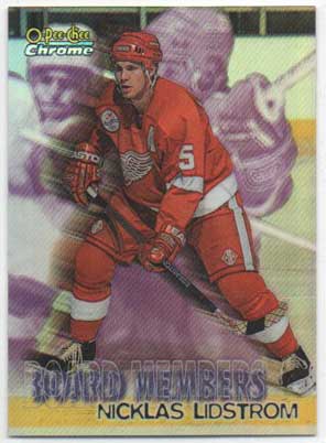 Nicklas Lidstrom / Nicklas Lidström 1998-99 OPC Chrome Board Members Refractors #B6