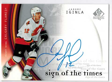 Jarome Iginla 2005-06 SP Authentic Sign of the Times #JI SP