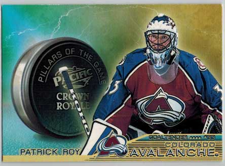Patrick Roy 1998-99 Crown Royale Pillars of the Game #7