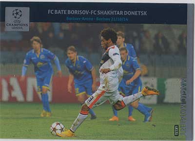Magic Moments, 2014-15 Adrenalyn Champions League UPDATE #UE131 FC Bate Borisov -FC Shakhtar Donetsk