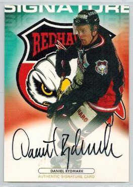 2003-04 SHL Signatures s.2 #16 Daniel Rydmark MIF Redhawks 