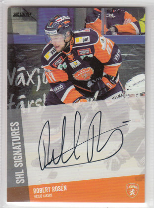 2014-15 SHL s.1 SHL Signatures #18 Robert Rosén Växjö Lakers