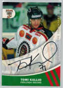 2005-06 SHL Signatures s.2 #07 Tomi Kallio, Frölunda Indians