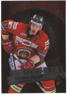 2012-13 SHL s.1 Hometown Heroes #03 Per-Johan Axelsson Frölunda /50