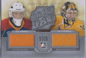 Oscar Dansk / Brandon Whitney - 2012-13 Between The Pipes Draft Day Jerseys Silver #DD03