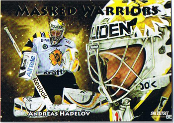 2009-10 SHL s.2 Masked Warriors Gold #06 Andreas Hadelov Skellefteå AIK
