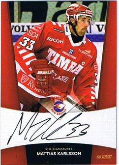 2010-11 SHL s.2 Signatures #24 Mattias Karlsson Timrå IK