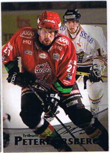 2004-05 SHL Tribute to Peter Forsberg #3 Peter Forsberg