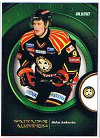 2007-08 SHL s.2 Future Watch Parallell #01 Niclas Andersén Brynäs IF 1 of 100