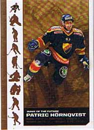2007-08 SHL s.1 Wave of the Future #1 Patric Hornqvist, Djurgårdens IF