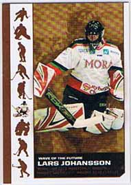 2007-08 SHL s.1 Wave of the Future #6 Lars Johansson, Mora IK