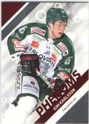 2012-13 HockeyAllsvenskan, Phenoms #ALLS-PH09 Kim Karlsson TINGSRYDS AIF