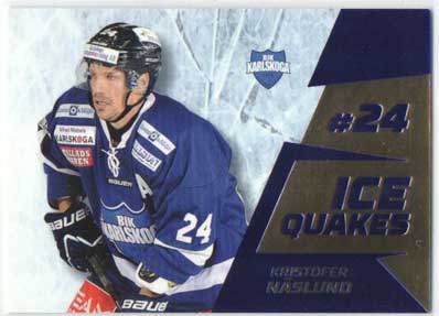 2012-13 HockeyAllsvenskan, Ice Quakes #ALLS-IQ03 Kristofer Näslund/ Kristofer Naslund BIK KARLSKOGA