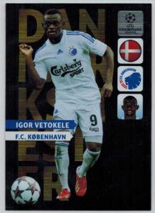 Danmarks Mester, 2013-14 Adrenalyn Champions League, Igor Vetokele