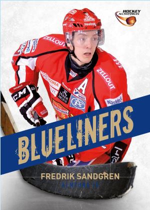 BLUELINERS, 2013-14 HockeyAllsvenskan #ALLS-BL01 Fredrik Sandgren ALMTUNA IS