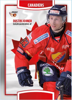 CANADIENS, 2013-14 HockeyAllsvenskan #HA-CA03 Dustin Johner DJURGÅRDENS IF