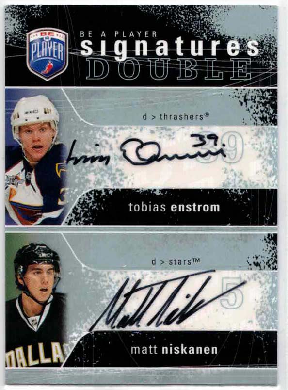 Tobias Enstr m Matt Niskanen 2007 08 Be A Player Signatures Duals 2SEN tobias-enstr-m-matt-niskanen-2007-08-be-a-player-signatures-duals-2sen