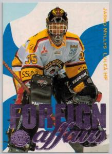 1994-95 Swedish Leaf Foreign Affairs #4 Jarmo Myllys