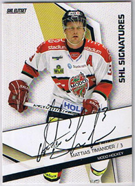 2009-10 SHL Signatures s.2 #15 Mattias Timander MODO Hockey
