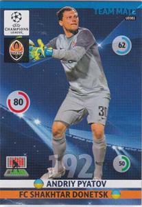Team Mates, 2014-15 Adrenalyn Champions League UPDATE #UE081 Andriy Pyatov