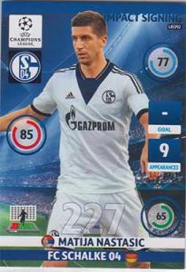 Impact Signing, 2014-15 Adrenalyn Champions League UPDATE #UE092 Matija Nastasic