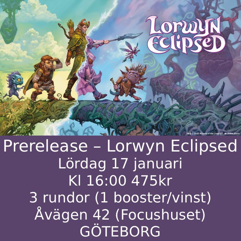 Göteborg - Lorwyn Eclipsed Prerelease Lördag 17:e januari 16:00
