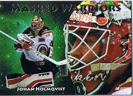 2009-10 SHL s.2 Masked Warriors #03 Johan Holmqvist Frölunda Indians