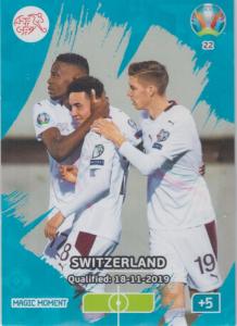 Adrenalyn Euro 2020 - 022 - Switzerland Qualified - Magic Moment