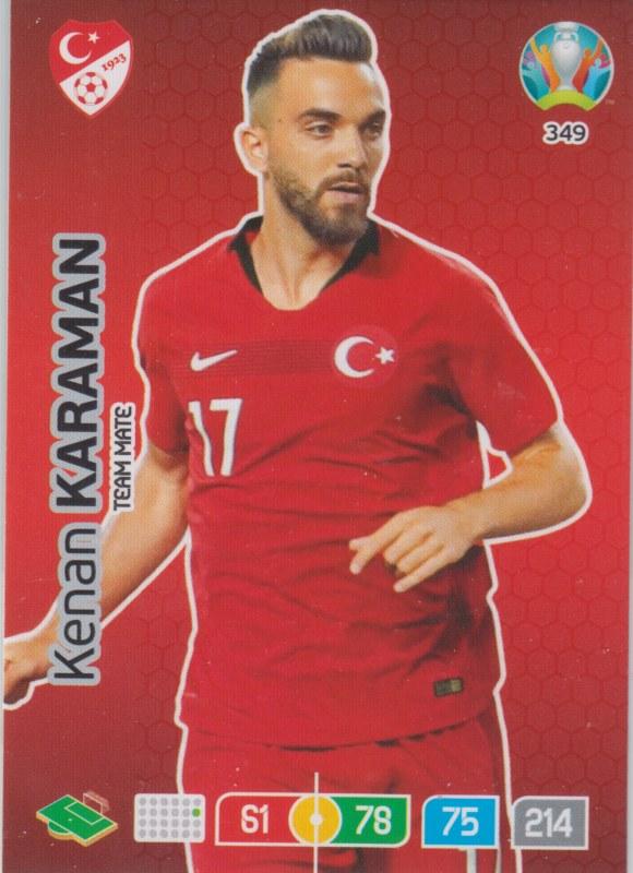 Adrenalyn Euro 2020 - 349 - Kenan Karaman (Turkey) - Team Mate