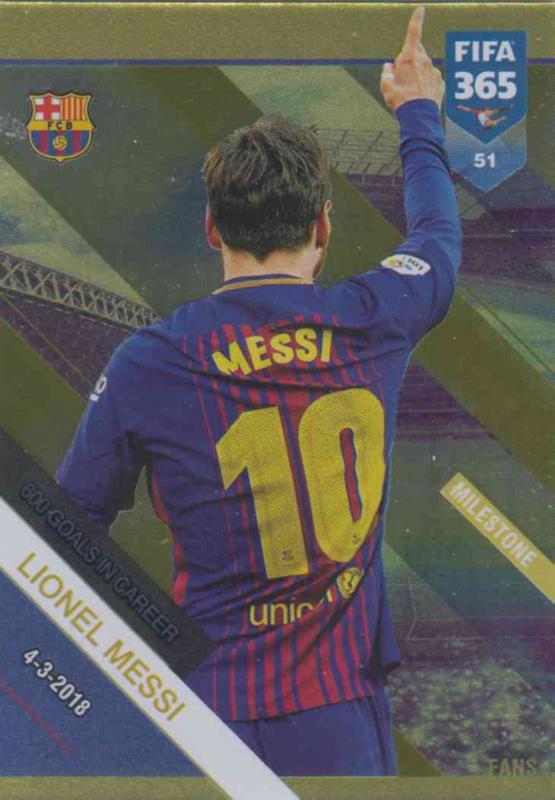 Adrenalyn XL FIFA 365 2019 - 051  Lionel Messi 600 Goals in career (FC Barcelona) Milestone