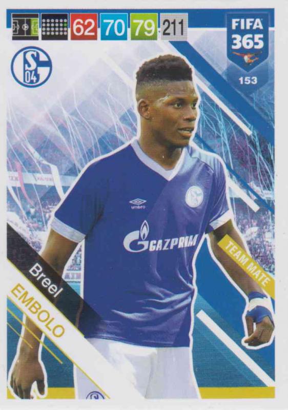 Adrenalyn XL FIFA 365 2019 - 153  Breel Embolo (FC Schalke 04) Team Mate