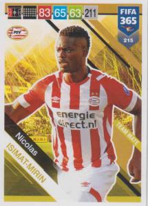Adrenalyn XL FIFA 365 2019 - 215  Nicolas Isimat Mirin (PSV Eindhoven) Team Mate