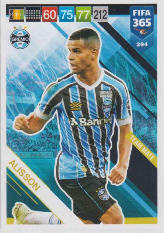 Adrenalyn XL FIFA 365 2019 - 294  Alisson (Grêmio) Team Mate